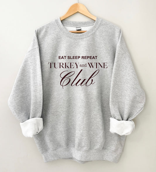 Turkey and Wine Club Sweatshirt