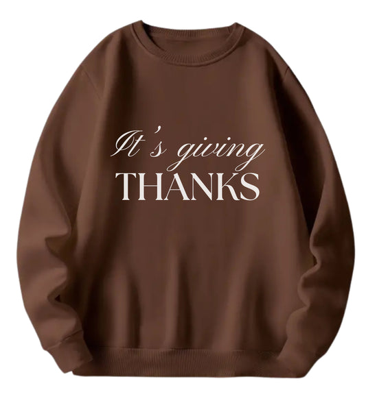 It’s Giving Thanks Sweatshirt