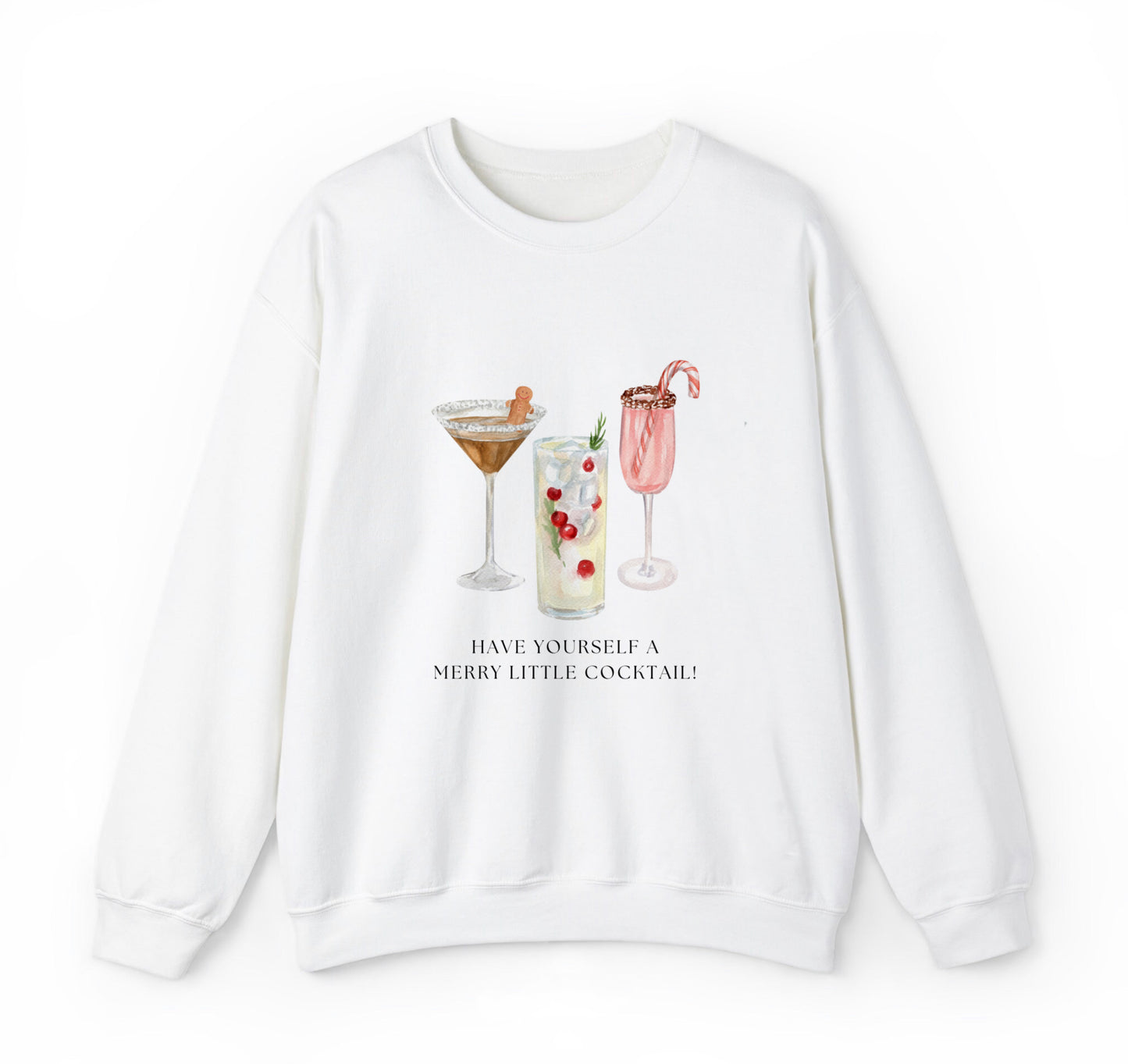 Have Yourself A Merry Little Cocktail Sweatshirt